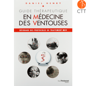 Guide thérapeutique en médecine des ventouses, Auteur: Daniel Henry, Éditeur: Trédaniel, 352 pages