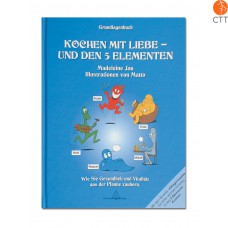 Book - Kochen mit Liebe u. den 5-Elementen GRUNDLAGENBUCH - German