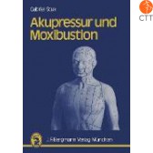 Buch:  Akupressur und Moxibustion, von Gabriel Stux, 92 Seiten, Deutsch