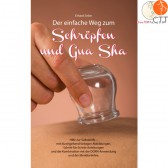 Buch - Der einfache Weg zum Schröpfen und Gua Sha, von Erhard Seiler, 227 Seiten