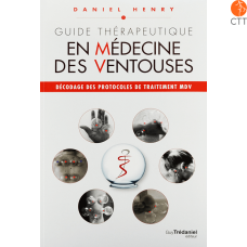 Guide thérapeutique en médecine des ventouses, Auteur: Daniel Henry, Éditeur: Trédaniel