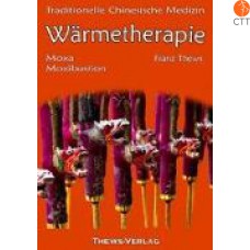 Livre - Buch Wärmetherapie in der Traditionellen Chinesischen Medizin, Moxa und Moxibustion von Franz Thews, 181 Seiten, Deutsch - allemand